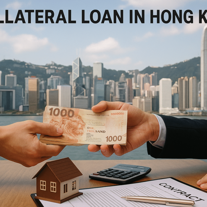 Collateral Loan in Hong Kong